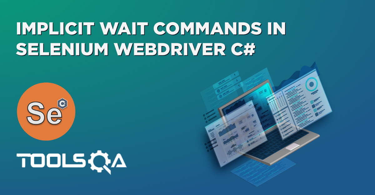 Implicit Wait Commands in Selenium WebDriver C#